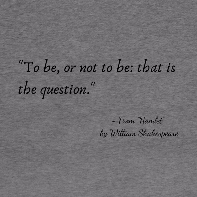 A Quote from "Hamlet" by William Shakespeare by Poemit